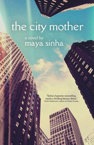 Motherhood as Sacrament: A Review of Maya Sinha’s The City Mother